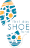First Day Shoe Fund